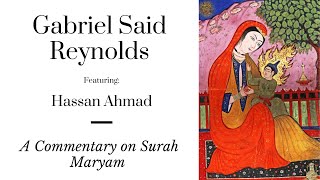 A Commentary on Surah Maryam: Jesus, Mary, John, and Zachariah in the Bible and the Qur'an
