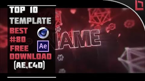 [BEST] Top 10 Intro Template #80 (C4D,AE) + Free Download