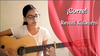 Corre | Jesse and Joy | Guitar cover by Revati Kulkarni