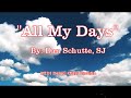 All My Days Dan Schutte 