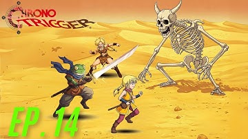 Chrono Trigger - Ep 14 - First Playthrough
