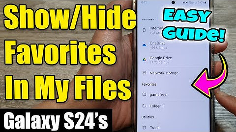 Galaxy S24/S24+/Ultra: How to Show/Hide Favorites In My Files ✨