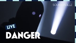 Danger - 22h39 - Live (Pelpass 2019)