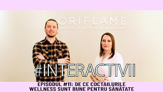 #INTERACTIVII episodul 11 I DE CE COCTAILURILE WELLNESS SUNT BUNE PENTRU SĂNĂTATE