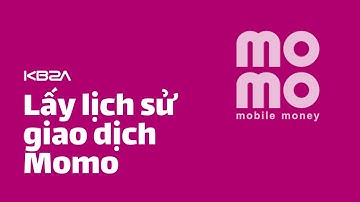 Share mã nguồn lấy lịch sử giao dịch momo không cần xác thực doanh nghiệp | KB2A Team