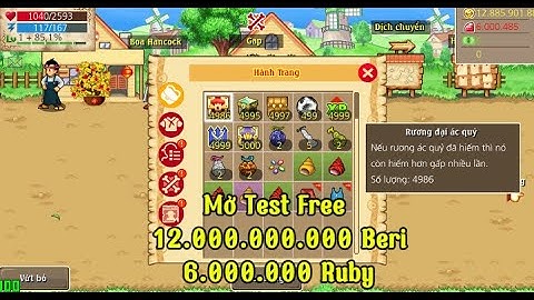 Htth Lậu Mới Nhất Hải Tặc K Mở Test Free 12 Tỷ Bery 6Tr Ruby Free Trái Ác Quỷ Đồ Cùng Hệ +13