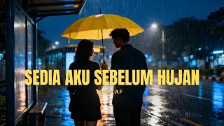 Download Lagu Idgitaf - Sedia Aku Sebelum Hujan (Cover Soulful Version) MP3
