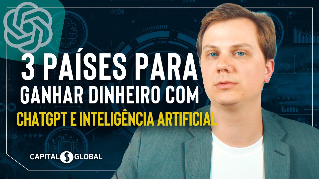 03 Melhores países para GANHAR DINHEIRO com CHATGPT e INTELIGÊNCIA ...