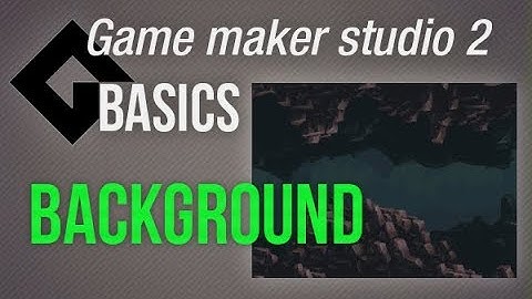 🔴Game Maker Studio 2 | Basics - Background