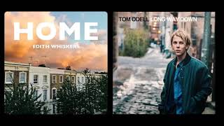 Home x Another Love - Edith Whiskers, Tom Odell (MASHUP) Resimi