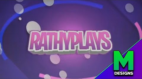 RathyPlays ~|Free 2D Intro|~