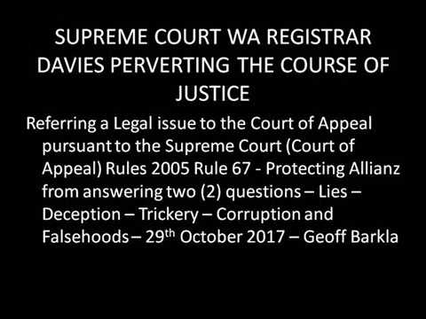 SUPREME COURT WA REGISTRAR DAVIES - PERVERTING THE COURSE OF JUSTICE