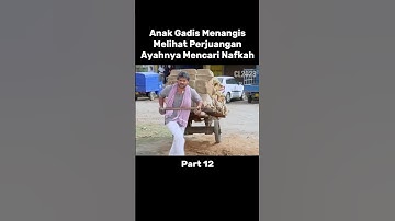 Anak Gadis Menangis Melihat Perjuangan Ayahnya Mencari Nafkah‼️ CL2023 Film
