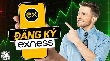 Hướng dẫn Đăng ký và Xác minh tài khoản Exness (2026)