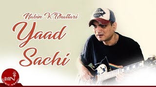 Video voorbeeld van "Nabin K Bhattarai | Yaad Sachi "याद साची" | Nepali Pop Song"