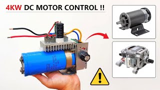 Make a DC Motor Speed Controller Upto 220 Volt 4000W Control