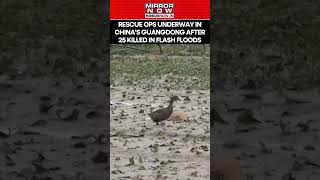 Rescue Operations Underway In China's Guangdong After 25 Killed In Flash Floods #china #shorts