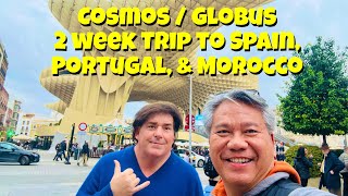 Cosmos / Globus 2 week trip to Spain, Portugal & Morocco Dec 2023