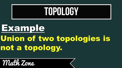 Union of Two Topologies is not a Topology