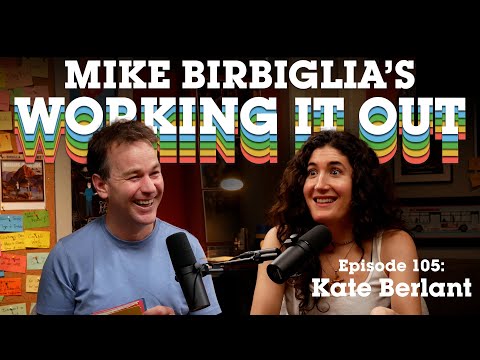 Kate Berlant | The Comedy Special That Almost Didn’t Come Out | Mike Birbiglia's Working It Out