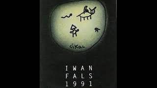 FULL ALBUM IWAN FALS (CIKAL) 1991