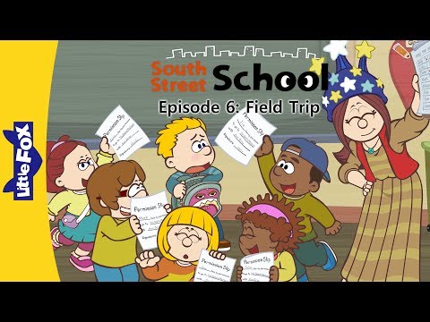 South Street School 6 | Field Trip | School | Little Fox | Bedtime Stories