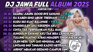 Download Lagu DJ JAWA FULL ALBUM TERBARU 2025 - DJ SAMPAI JUMPA GOOD BYE SAYANG - RA KABEH SING MBOK TRESNANI  MP3
