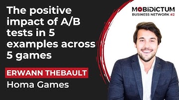 The positive impact of A/B tests in 5 examples across 5 games - Erwann Thebault, Homa Games