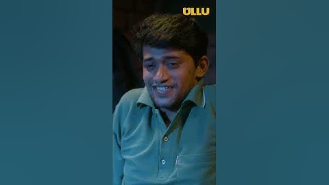 Shahad | Streaming Now, To Watch The Full Episode, Download & Subscribe to the Ullu App