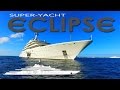 SuperYacht ECLIPSE ~ Roman Abramovich ~ Second Largest Private Yacht in the World ~ WeBeYachting.com