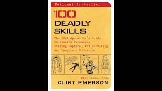 100 Deadly Skills: Clint Emerson Part 2