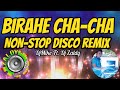 Birahe cha  cha nonstop disco remix
