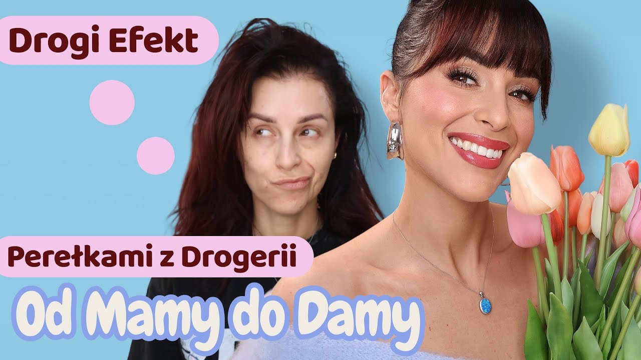 Z MAMY w DAMĘ 😱 Metamorfoza kosmetykami z drogerii