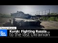 Kursk: Fighting Russia to the Last Ukrainian...