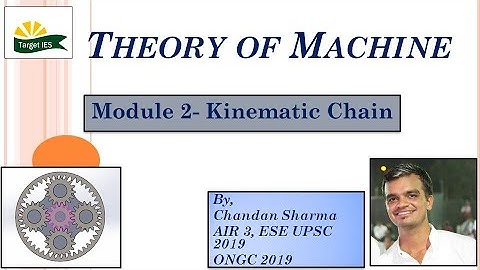 Theory of Machine | Module- 02 | Kinematic Chain | TOM for GATE & ESE | Target IES