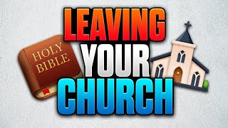 How To Leave A Church Properly