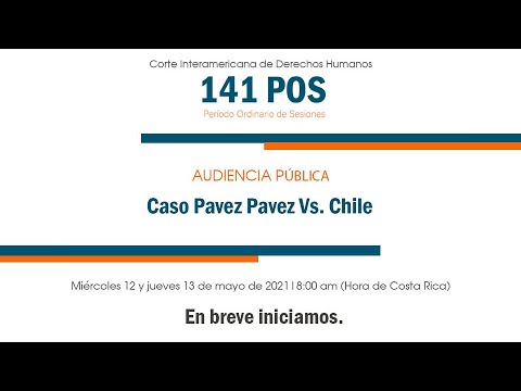 Public audience. Pavez case Pavez vs. Chile. 2021