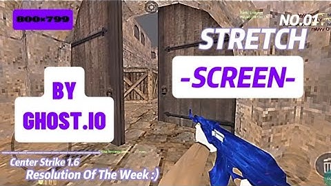 How to have stretch screen in CS1.6 Android | CS 1.6 Android | CS 1.6 TUTORIAL