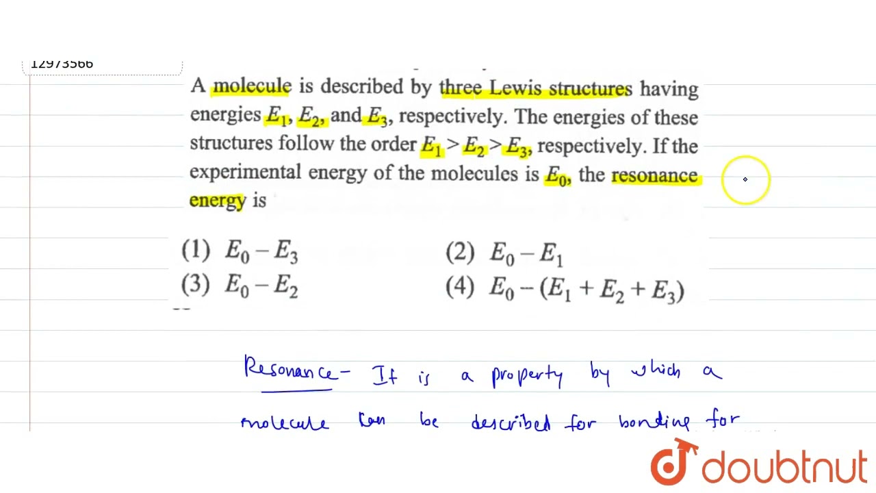 A molecule is described by three Lewis structures having energies E_1, E_2, and E_3, respectivel...