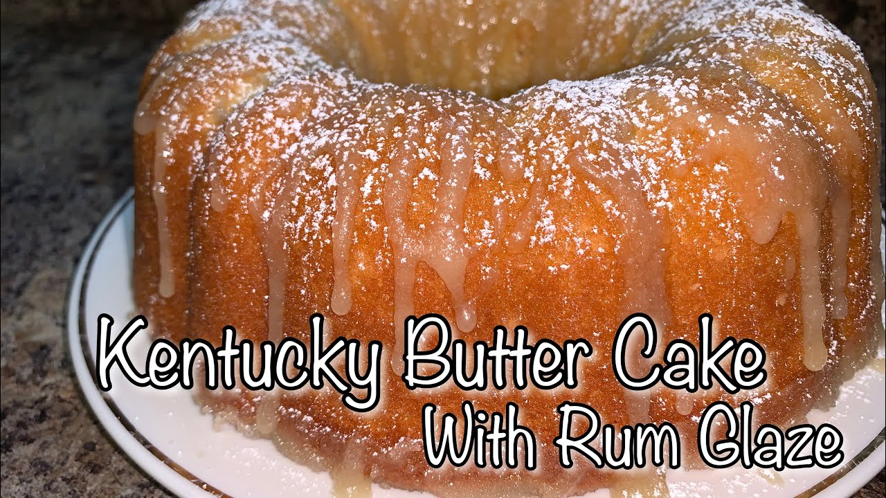 Kentucky Butter Cake Rum Glaze Holiday Series Part 2 YouTube