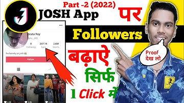 Josh App me Followers kaise badhaye || जोश एप पर फोलोवर्स कैसे बढ़ाये || Josh App Real Followers