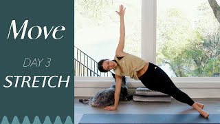 Day 3 - Stretch  |  MOVE - A 30 Day Yoga Journey