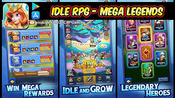Mega Legends Gameplay Android / iOS - Idle RPG - Z1CKP Gaming