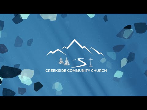 (June 19, 2022) | Creekside Community Church