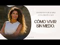 Cómo vivir sin miedo - Entrevista con Cristina Sol en Informa Radio