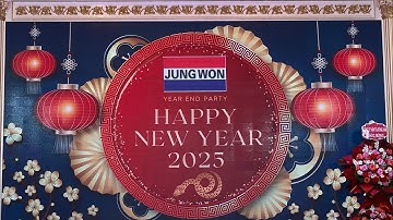 Chương trình tất niên công ty JUNG WON 2024 - 2025…