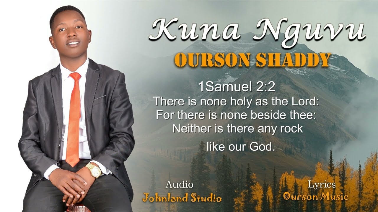 Kuna Nguvu - Ourson Shaddy (Official Lyric Video)