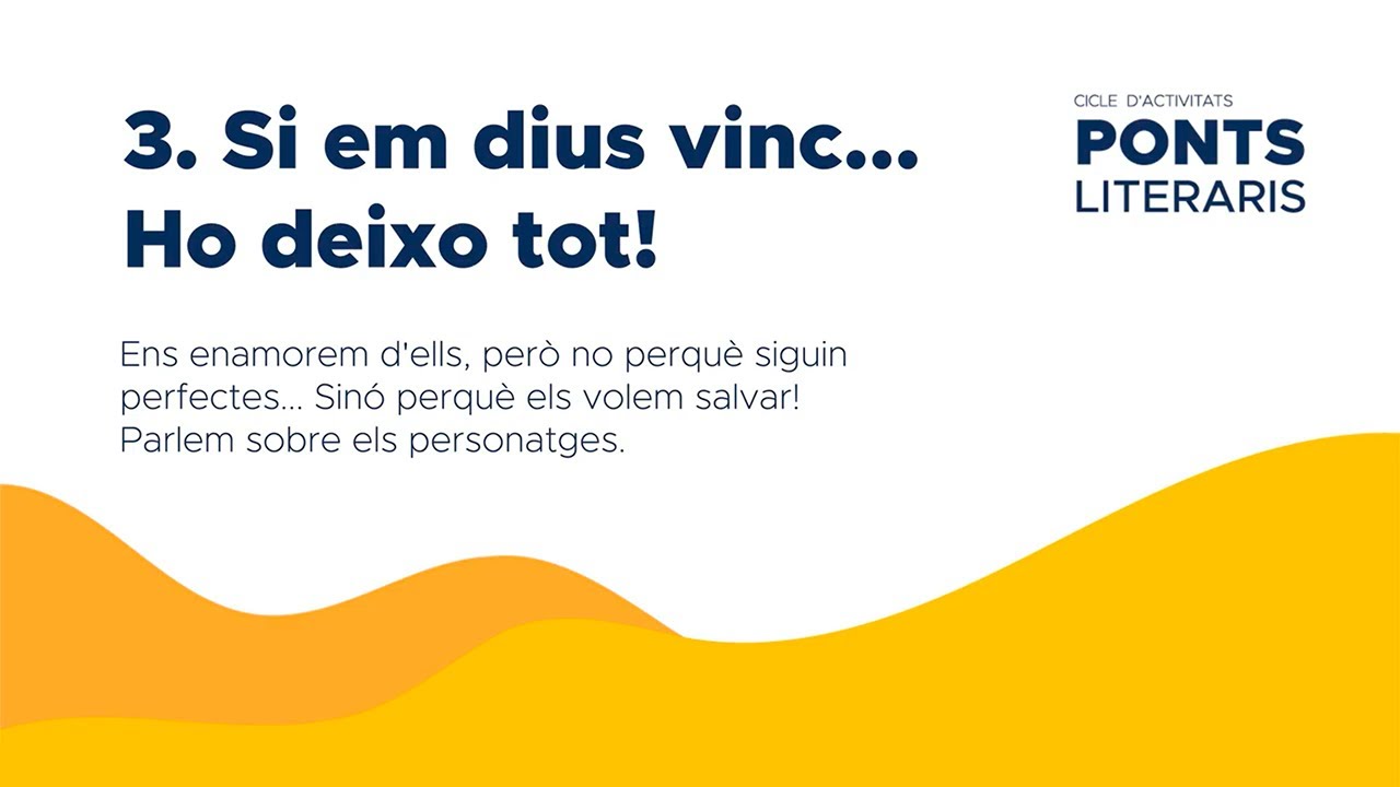 Ponts literaris: Si em dius vinc... Ho deixo tot!