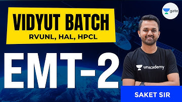 EMT - 2 | L:2 | #RVUNL, #HAL #HPCL Exam Preparation | Vidyut Batch | Saket Sir