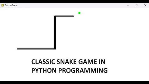 Create Classic Snake Game in Python